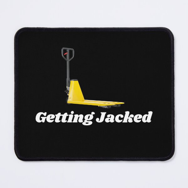 Item preview, Getting Jacked - Funny Pallet Jack designed and sold by Dailey-FS.