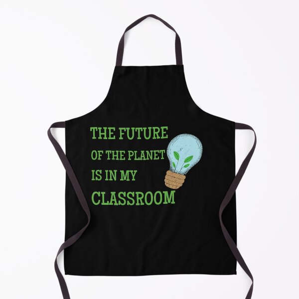 Item preview, The future of the planet is in my classroom teacher day earth lover environmentalist earth day designed and sold by Lulustarfox.