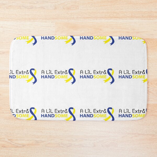 Item preview, A lil extra Handsome, down syndrome, down syndrome designed and sold by BlueDiamond-19.