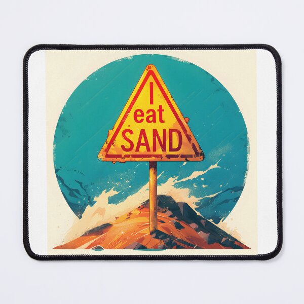 Item preview, I Eat Sand designed and sold by CoolMantras.