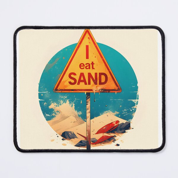 Item preview, I Eat Sand designed and sold by CoolMantras.