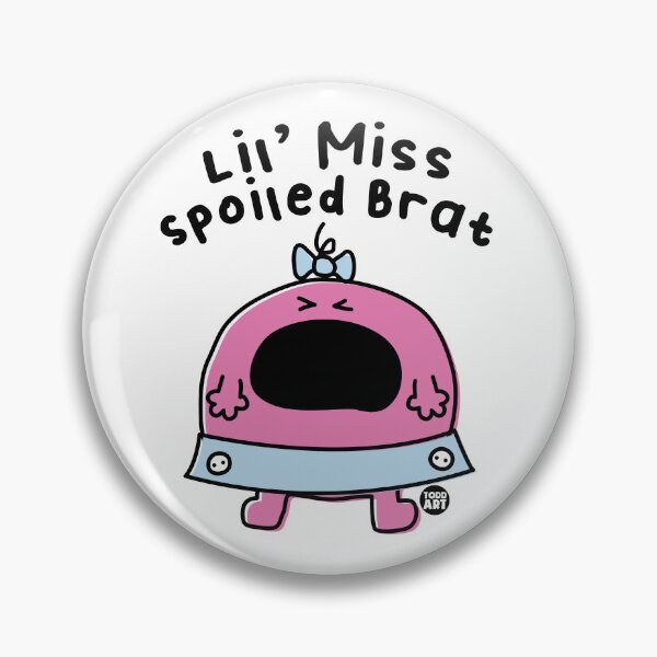 Item preview, LIL MISS SPOILED BRAT designed and sold by TODD GOLDMAN.