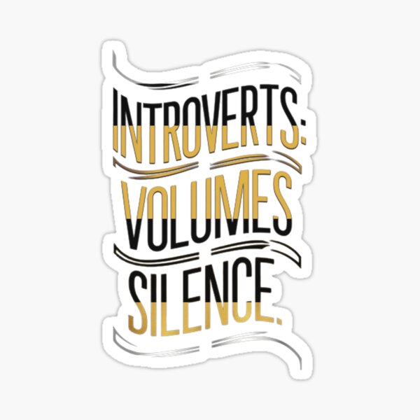 Item preview, Introverts: Volumes Silence - Minimalist Quote Art designed and sold by DesigntshirtWB.