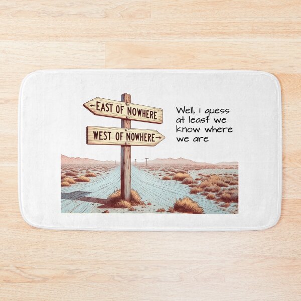 Item preview, Middle of Nowhere designed and sold by FamouslyStupid.