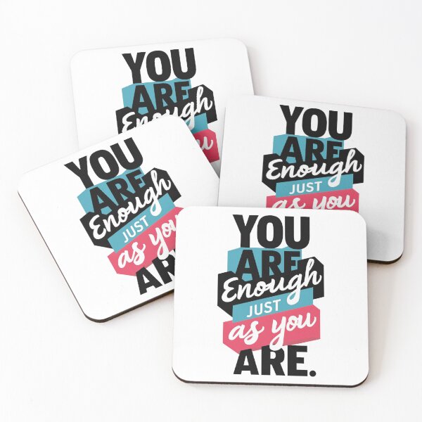 Item preview, YOU ARE ENOUGH JUST AS YOU ARE. designed and sold by PGAart.