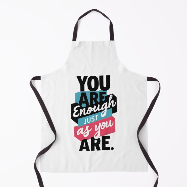 Item preview, YOU ARE ENOUGH JUST AS YOU ARE. designed and sold by PGAart.