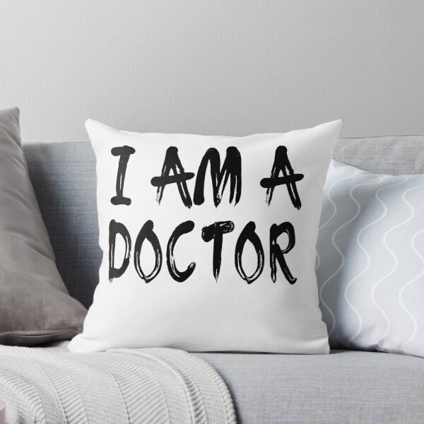 Item preview, I Am A Doctor designed and sold by GoJobs.