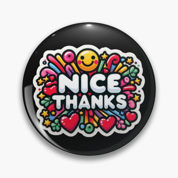 Item preview, Nice Thanks Sticker designed and sold by Psycho-Crazy.