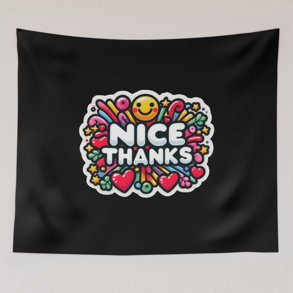 Item preview, Nice Thanks Sticker designed and sold by Psycho-Crazy.