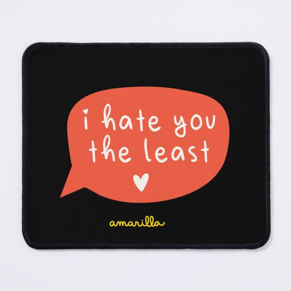Item preview, I hate you as little as possible designed and sold by amarilla88.