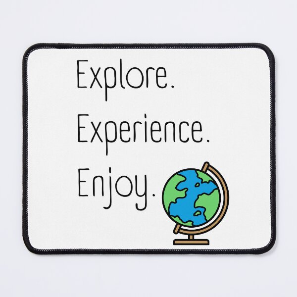 Item preview, Explore. Experience. Enjoy. designed and sold by MikusOla.