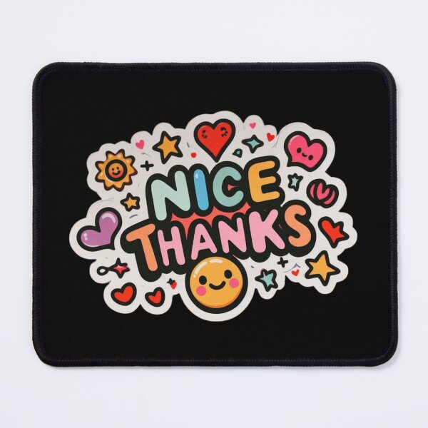Item preview, Nice Thanks Sticker 3 designed and sold by Psycho-Crazy.