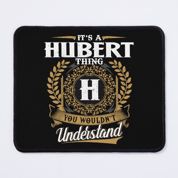 Item preview, It Is A Hubert Thing You Wouldnt Understand  designed and sold by Huck-me.