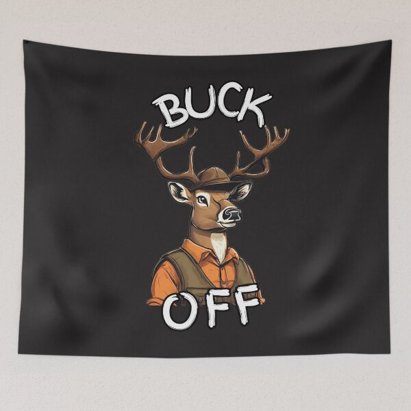 Item preview, "Buck Off" Animal Pun designed and sold by WhoF.ingKnew.