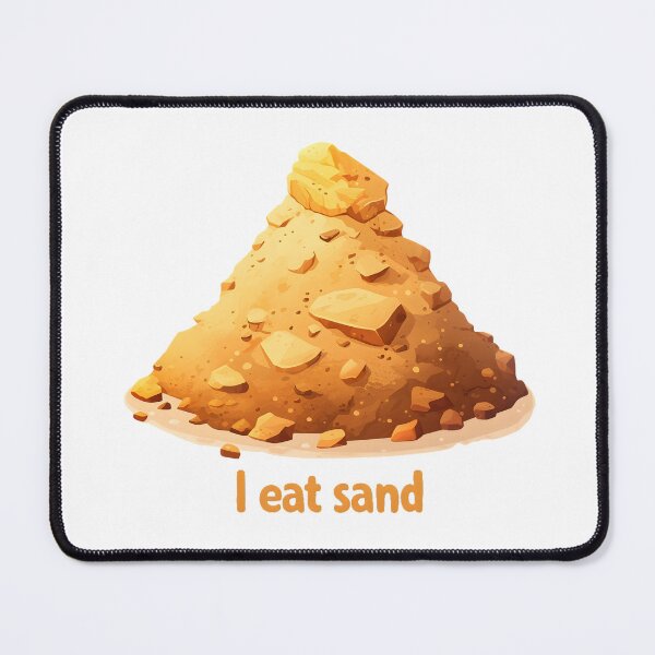 Item preview, I Eat Sand designed and sold by StickySparkle.