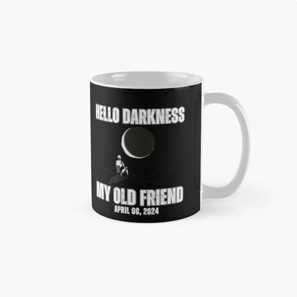 Item preview, Hello darkness my old friend Total Solar Eclipse 2024 USA  designed and sold by chanyawee.