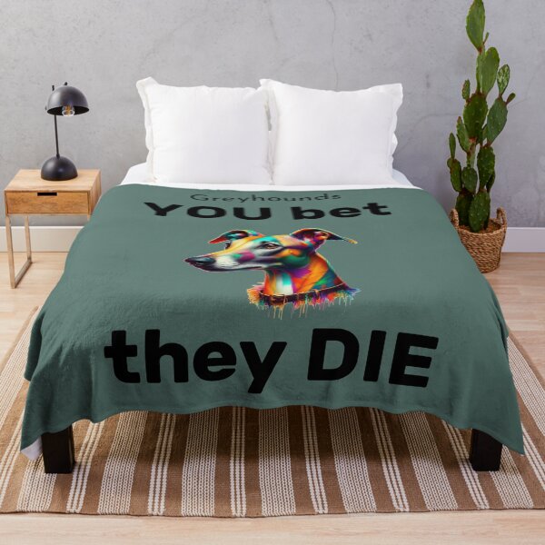 Item preview, Greyhounds - YOU bet, they DIE designed and sold by Berlini.