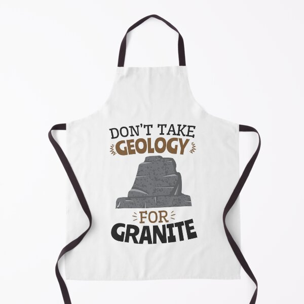Item preview, Don't Take Geology for Granite Funny Geologist Pun designed and sold by jaygo.