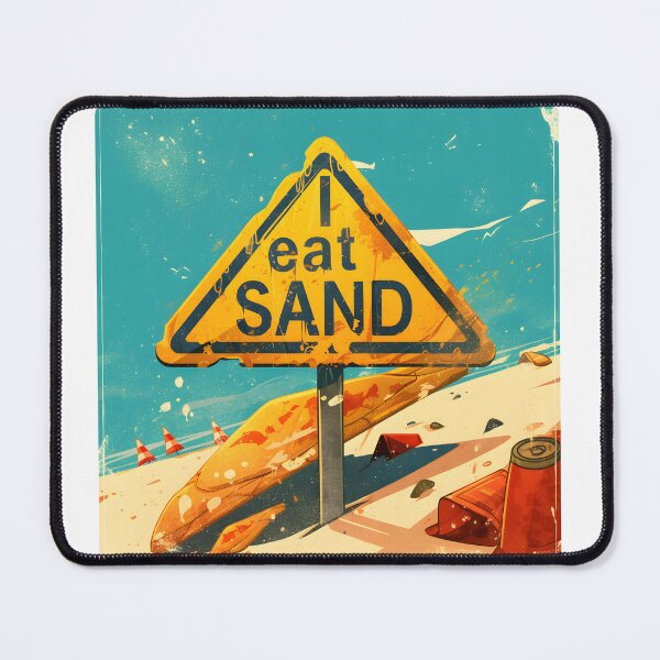 Item preview, I Eat Sand designed and sold by StickySparkle.