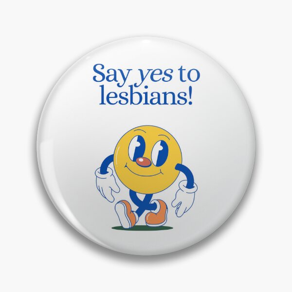 Item preview, Say Yes To Lesbians  designed and sold by LP.