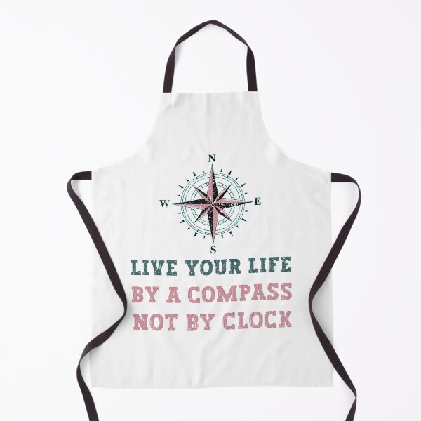 Item preview, Live Your Life By A Compass Not By Clock designed and sold by franktact.