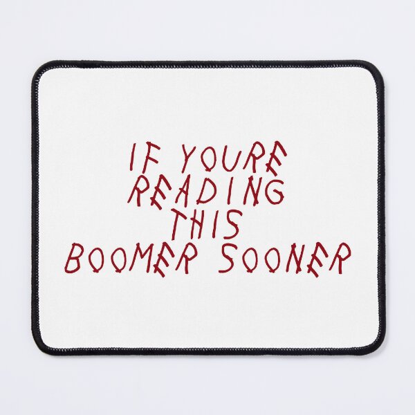 Item preview, if youre reading this boomer sooner designed and sold by designsbysamantha.