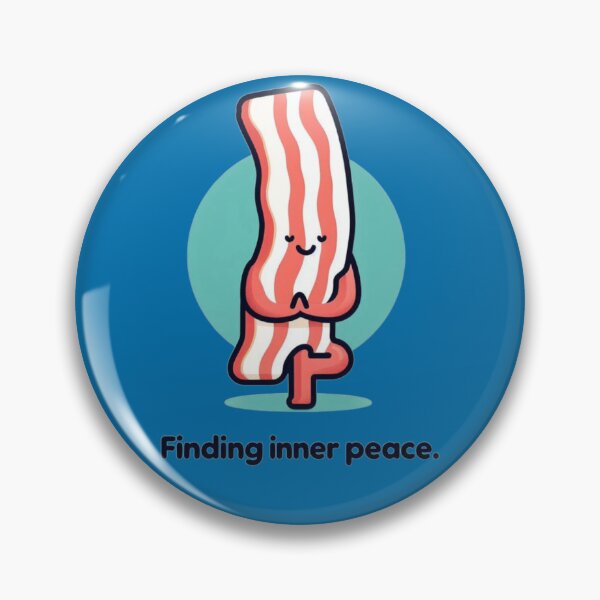 Item preview, Bacon Zen: Finding Inner Peace designed and sold by TDKCustoms.