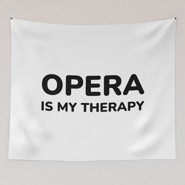 Item preview, Opera Is My Therapy designed and sold by Inspirationmotivation.