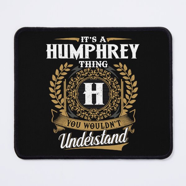 Item preview, It Is A Humphrey Thing You Wouldnt Understand  designed and sold by Huck-me.