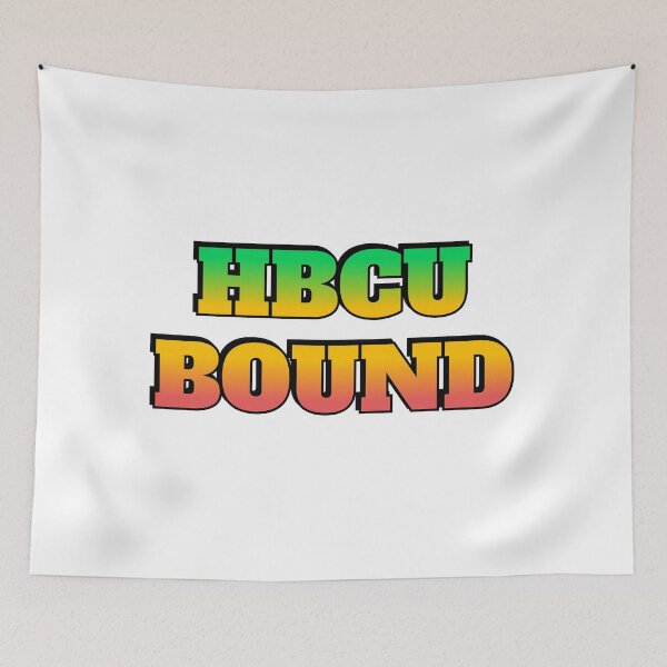 Item preview, HBCU Bound  - historically black colleges and universities - Future HBCU graduate designed and sold by Inspirationmotivation.