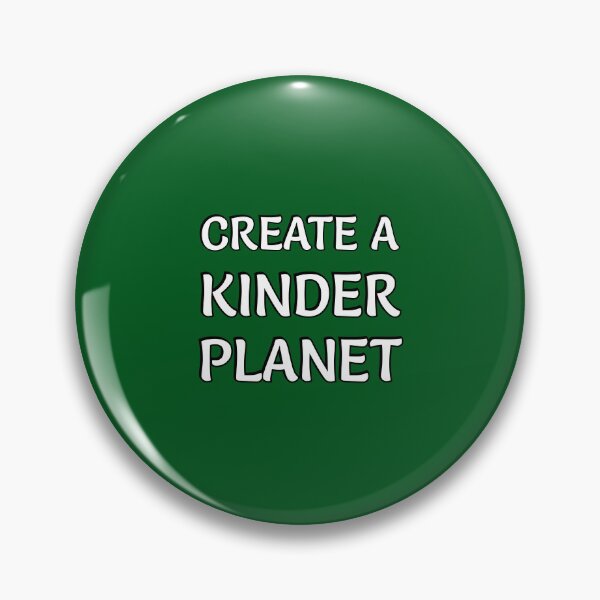 Item preview, Create A Kinder Planet designed and sold by Inspirationmotivation.
