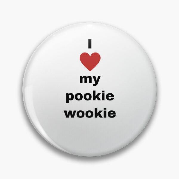 Item preview, I love my pookie wookie designed and sold by SeviRB.