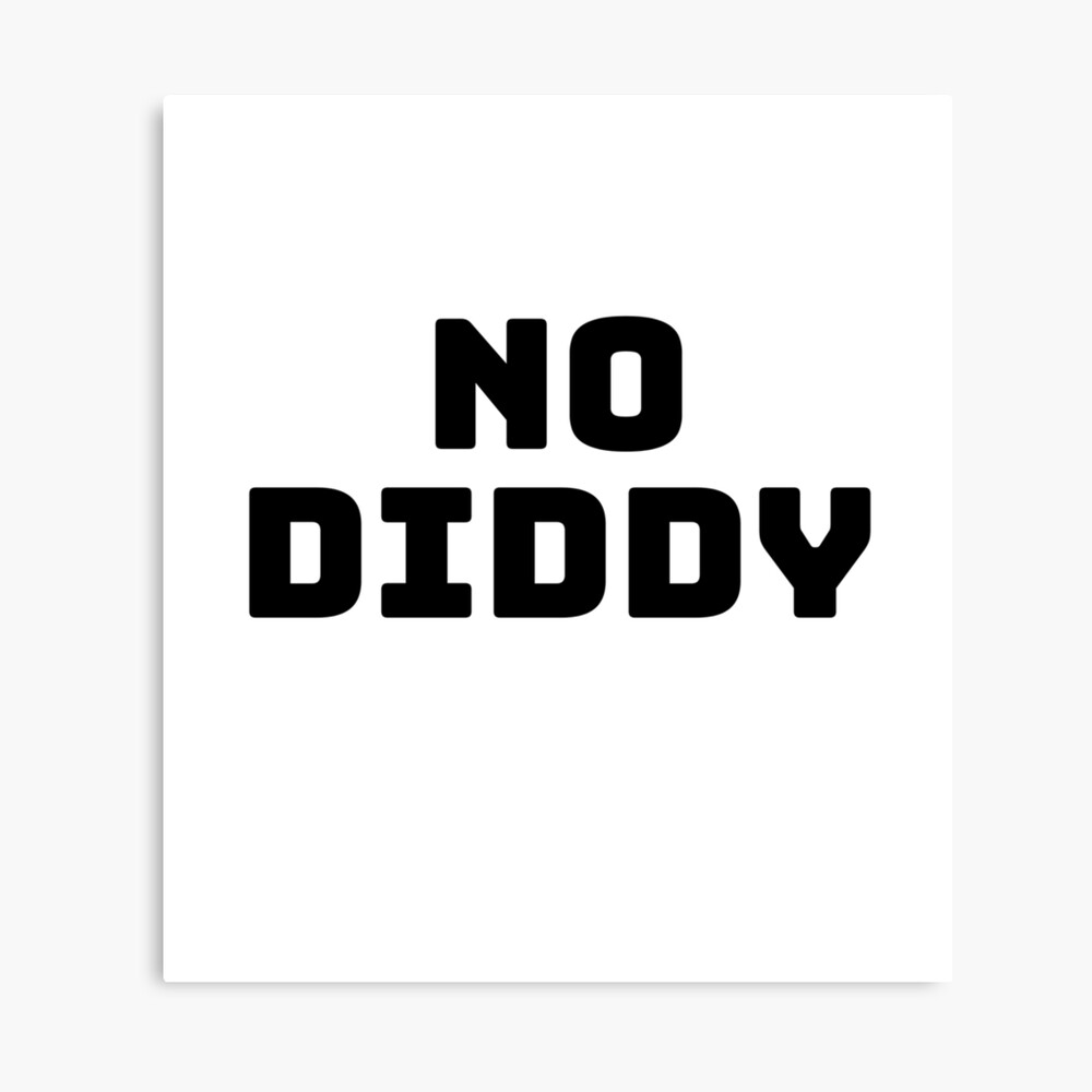 No Diddy