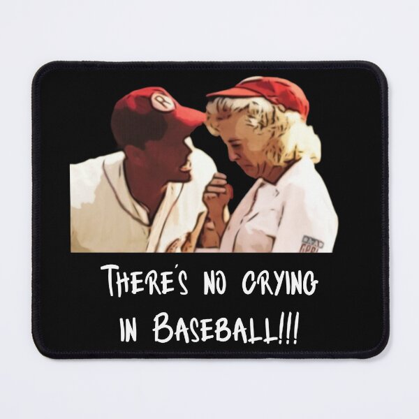 Item preview, There's no crying in Baseball designed and sold by darprince.