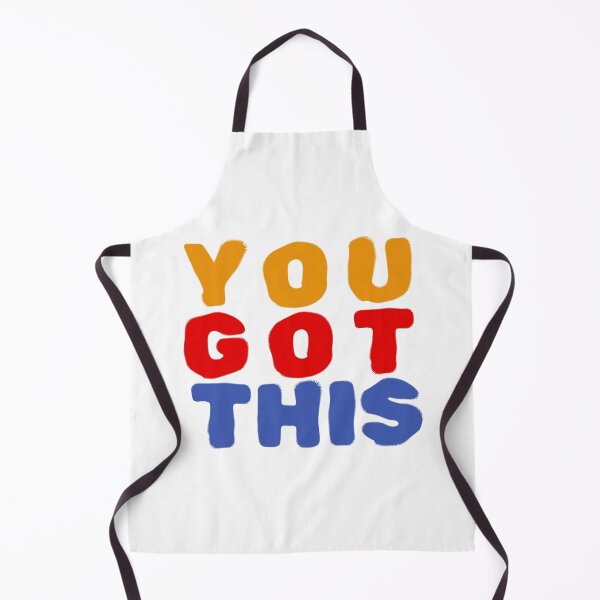 Item preview, You got this designed and sold by JunnieP.