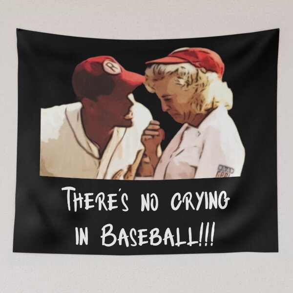 Item preview, There's no crying in Baseball designed and sold by darprince.