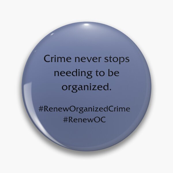 Item preview, Renew Organized Crime (Black Lettering) designed and sold by 90SDARLING.
