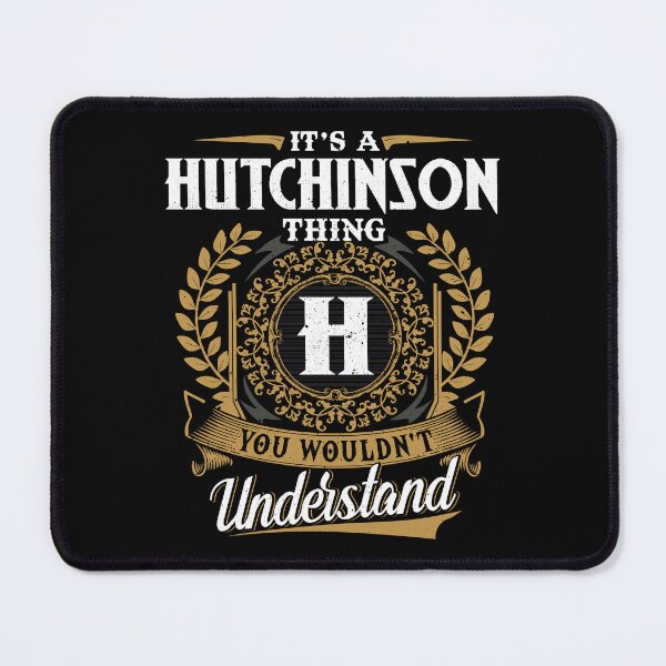 Item preview, It Is A Hutchinson Thing You Wouldnt Understand  designed and sold by Huck-me.