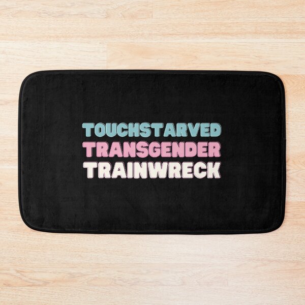 Item preview, Funny t shirt touch starved transgender trainwreck designed and sold by Starry night Cherry blossom.