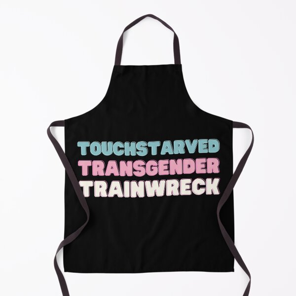 Item preview, Funny t shirt touch starved transgender trainwreck designed and sold by Starry night Cherry blossom.