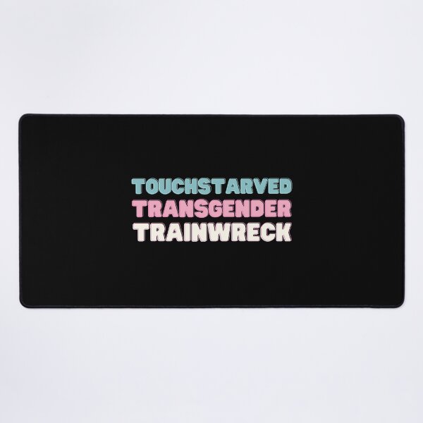 Item preview, Funny t shirt touch starved transgender trainwreck designed and sold by Starry night Cherry blossom.