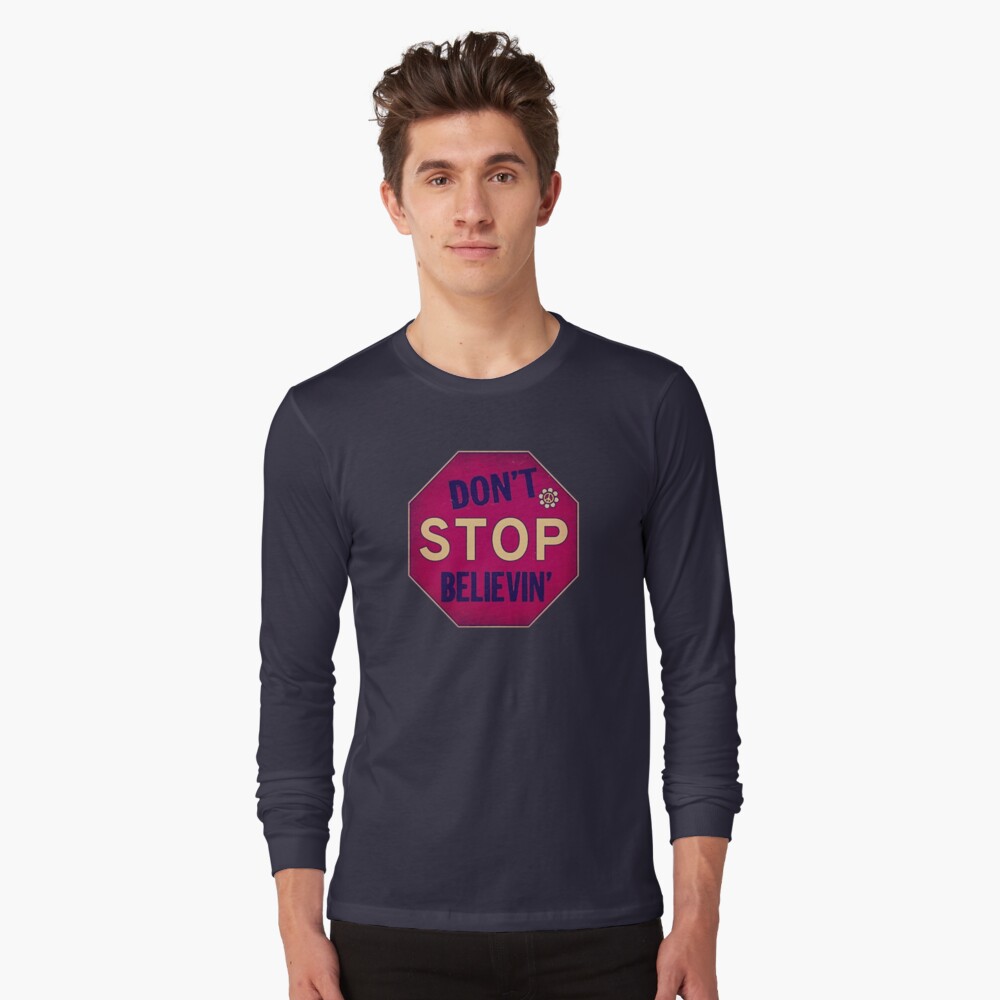 dont stop believin shirt