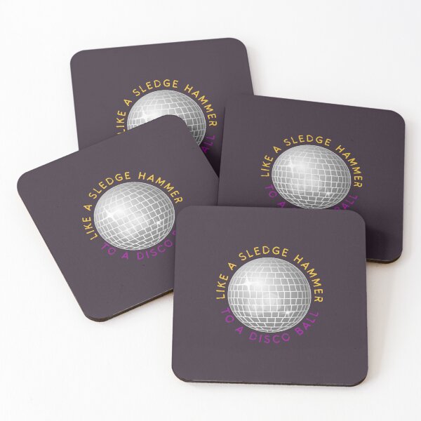 Item preview, Like A Sledge Hammer to A Disco Ball designed and sold by TheatreBroadway.
