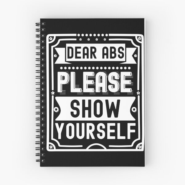 Item preview, Dear Abs Please Show Yourself | Funny Gym and Fitness Design - Black designed and sold by PearlMoonGrapes.