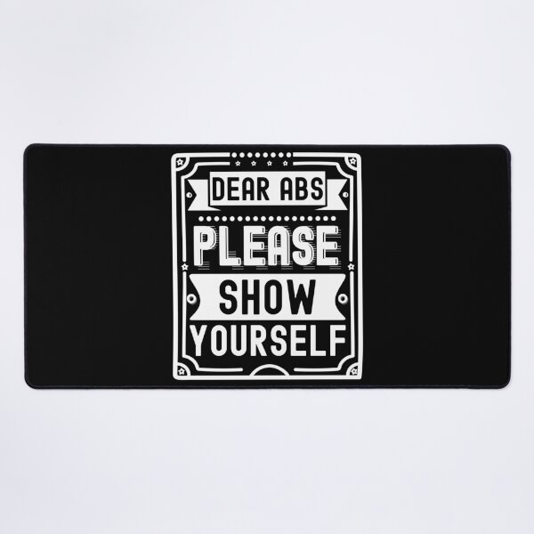 Item preview, Dear Abs Please Show Yourself | Funny Gym and Fitness Design - Black designed and sold by PearlMoonGrapes.