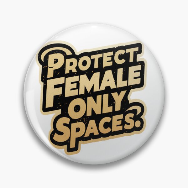 Item preview, Protect Female only spaces designed and sold by SaNNty.