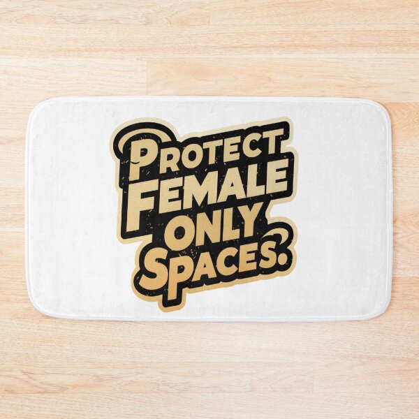 Item preview, Protect Female only spaces designed and sold by SaNNty.