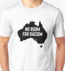 No Room For Racism - Great For Feminist Protest Unisex T-Shirt