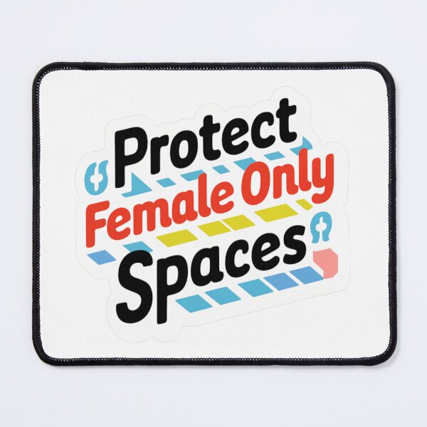 Item preview, Protect Female only spaces designed and sold by SaNNty.
