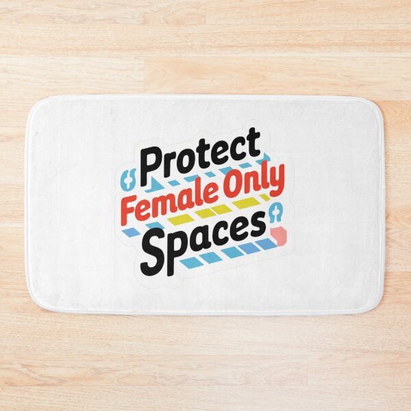 Item preview, Protect Female only spaces designed and sold by SaNNty.